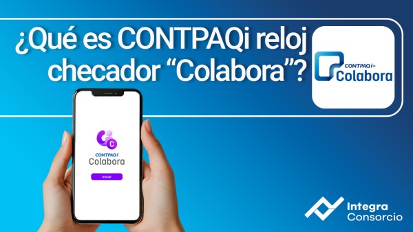 ¿Qué es CONTPAQi reloj checador “Colabora”?