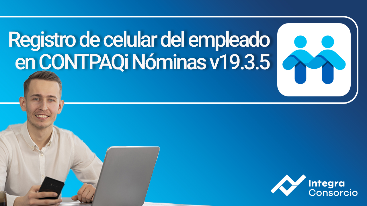 Registro de celular del empleado en CONTPAQi Nóminas v19.3.5
