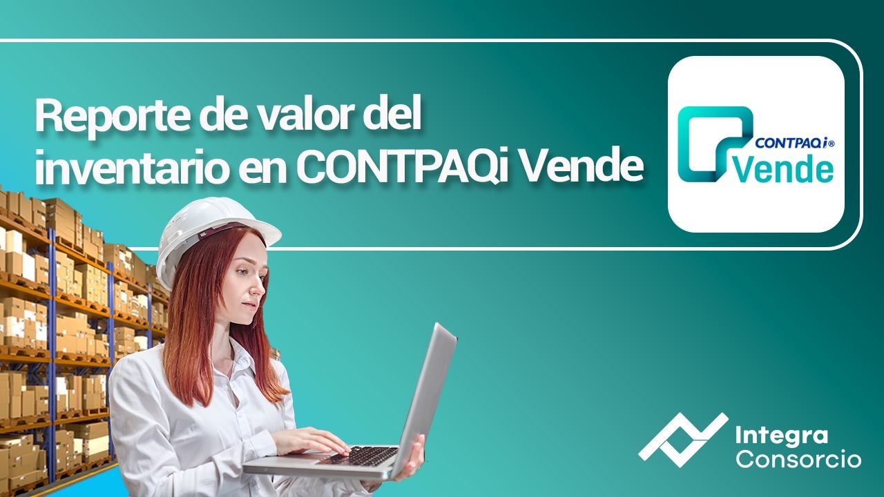 Reporte de Valor de Inventario en CONTPAQi Vende 5.0.3